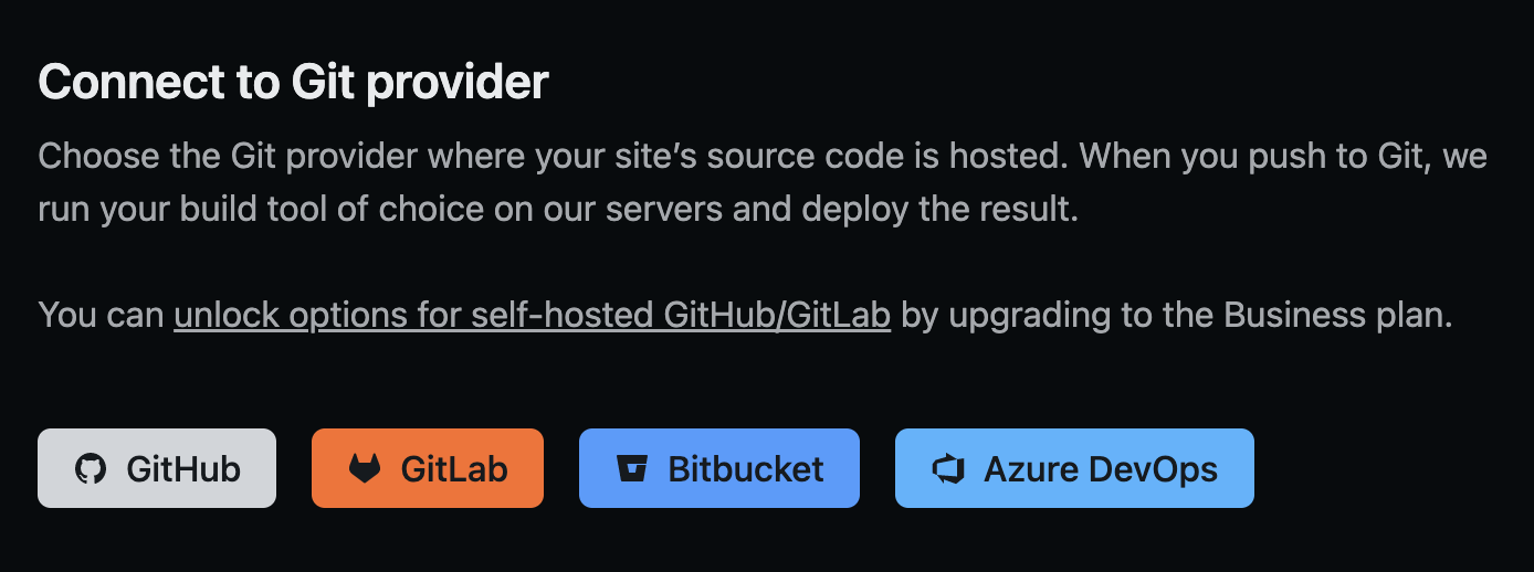 
          Choose your site’s Git provider on Netlify
        